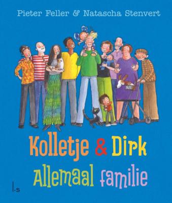 Pieter  Feller Kolletje & Dirk   Allemaal familie