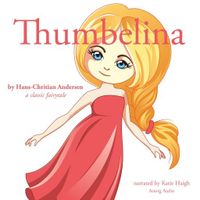 Thumbelina, a Fairy Tale - thumbnail