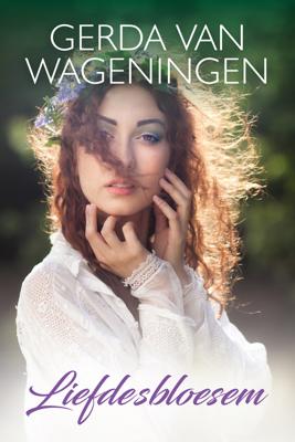 Liefdesbloesem - Gerda van Wageningen - eBook (9789401913331) Liefdesbloesem - Gerda van Wageningen - eBook (9789401913331)