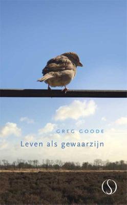 Leven als gewaarzijn - Greg Goode - Hardcover (9789491411465)