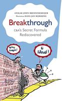 Breakthrough: C&A’s Secret Formula Rediscovered (English Edition)