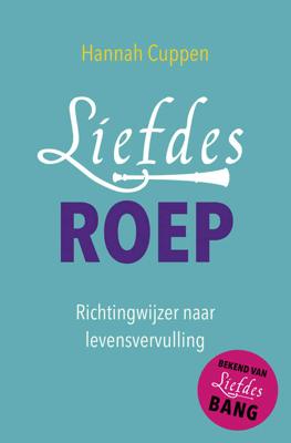 Liefdesroep - Hannah Cuppen - Paperback (9789020213065) Liefdesroep - Hannah Cuppen - Paperback (9789020213065)