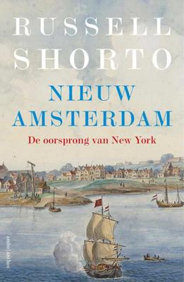 Nieuw Amsterdam - Russell Shorto - Paperback (9789026340277) Nieuw Amsterdam - Russell Shorto - Paperback (9789026340277)