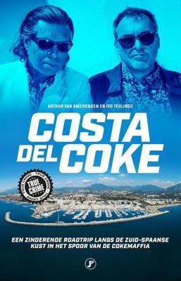 Costa del Coke - Arthur van Amerongen, Ivo Teulings - Paperback (9789089750396)