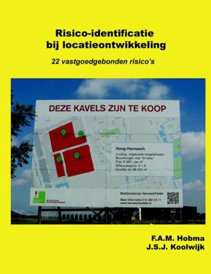 Risico-identificatie bij locatieontwikkeling - F.A.M. Hobma, J.S.J. Koolwijk - ebook