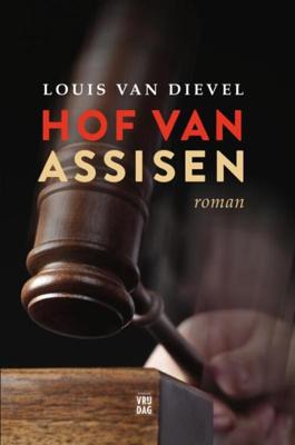 Hof van assisen - Louis van Dievel - eBook (9789460011290) Hof van assisen - Louis van Dievel - eBook (9789460011290)