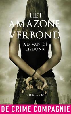 Het Amazoneverbond - Ad van de Lisdonk - eBook (9789461090928) Het Amazoneverbond - Ad van de Lisdonk - eBook (9789461090928)