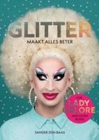 Glitter maakt alles beter (Hardback)