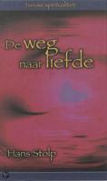 De weg naar liefde (Paperback)