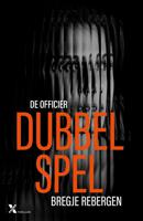 Dubbelspel - Bregje Rebergen - ebook