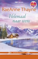 Helemaal naar wens - RaeAnne Thayne - ebook