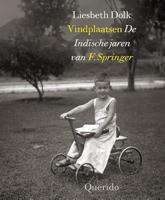 Vindplaatsen: de Indische jaren van F. Springer