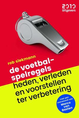 De voetbalspelregels: - Rob Siekmann - Paperback (9789490951429)