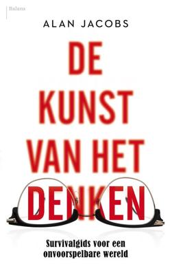 De kunst van het denken - Alan Jacobs - eBook (9789460038488) De kunst van het denken - Alan Jacobs - eBook (9789460038488)