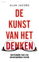 De kunst van het denken - Alan Jacobs - eBook (9789460038488)