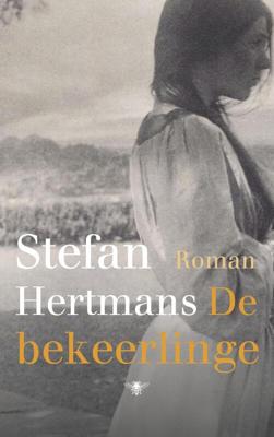 De bekeerlinge - Stefan Hertmans - eBook (9789023499534)