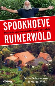 Spookhoeve Ruinerwold - Silvan Schoonhoven, Marcel Vink - ebook