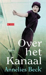 Over het kanaal - Annelies Beck - ebook