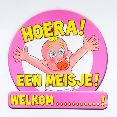 Schild Hoera een meisje groot