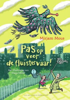 Mirjam  Mous Pas op voor de fluistervaar!