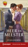 Heer en meester - Sylvia Andrew - eBook (9789402538144)