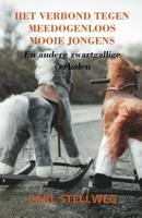 Het verbond tegen meedogenloos mooie jongens - Carl Stellweg - Paperback (9789464501247)