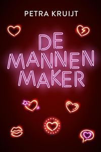 De mannenmaker - Petra Kruijt - ebook