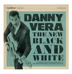 Danny Vera - The New Black & White 10" Vinyl