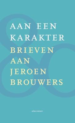 Aan een karakter - Diverse Auteurs - Hardcover (9789025459031)