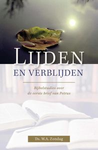 Lijden en verblijden - Ds. W.A. Zondag - ebook