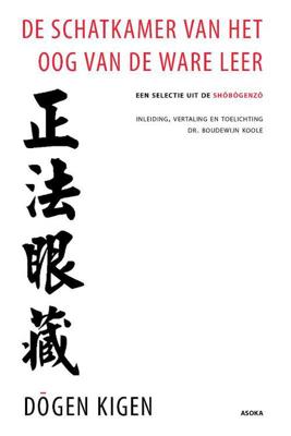 De Schatkamer van het oog van de ware leer - Dogen Kigen - Paperback (9789056703707)