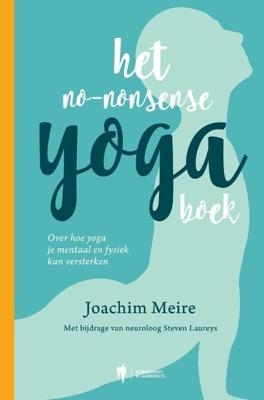 Het no-nonsense yogaboek - Joachim Meire - Paperback (9789463930642) Het no-nonsense yogaboek - Joachim Meire - Paperback (9789463930642)