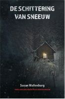 De schittering van sneeuw - Susan Wallenburg - ebook