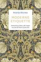 Moderne etiquette - Beatrijs Ritsema - ebook