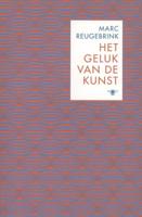 Het geluk van de kunst - Marc Reugebrink - eBook (9789460421310)