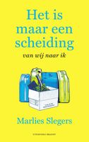 Het is maar een scheiding - Marlies Slegers - ebook