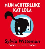 Mijn achterlijke kat Lola - Sylvia Witteman - Hardcover (9789038801667)