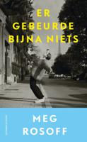 Er gebeurde bijna niets - Meg Rosoff - ebook