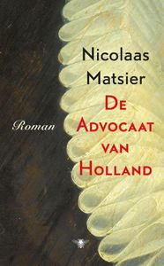 De advocaat van Holland - Nicolaas Matsier - ebook