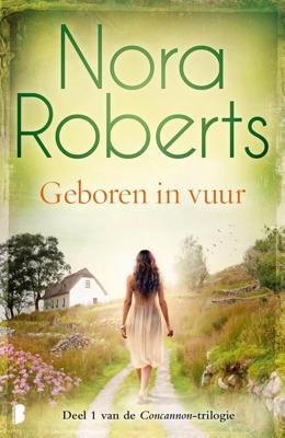 Geboren in vuur - Nora Roberts - eBook (9789402308044)