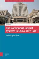 The Communist Judicial System in China, 1927-1976 - Qiang Fang - eBook (9789048554102)