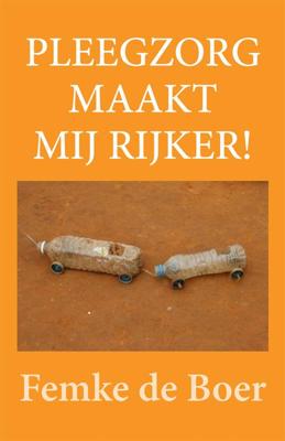 Pleegzorg maakt mij rijker! - Femke de Boer - Paperback (9789087598860)