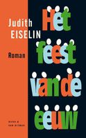 Het feest van de eeuw - Judith Eiselin - ebook