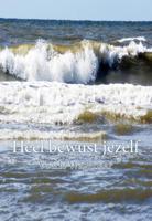 Heel bewust jezelf (Paperback)