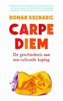Carpe diem - Roman Krznaric - eBook (9789025905149)
