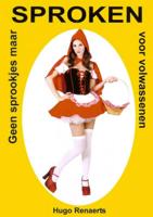 Hugo  Renaerts Geen sprookjes maar sproken voor volwassenen