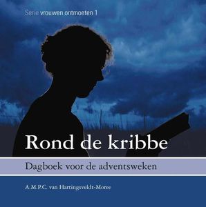 Rond de kribbe - A.M.P.C van Hartingsveldt- Moree - ebook