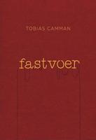 Fastvoer: Het kookboek voor de foodsnob met haast