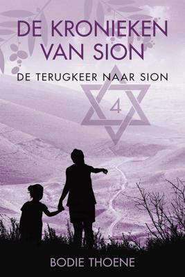 De terugkeer naar Sion - Bodie Thoene - eBook (9789020537802)