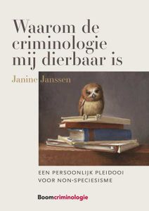 Waarom de criminologie mij dierbaar is - Janine Janssen - ebook